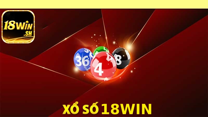 Giới thiệu sơ lược về sảnh xổ số 18Win